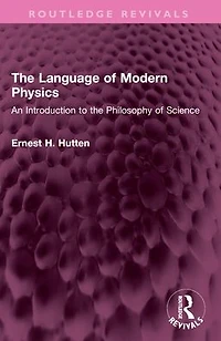 the Language of Modern Physics: An Introduction to Philosophy Science