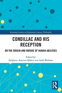 Condillac and His Reception: On the Origin Nature of Human Abilities