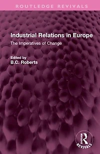 Industrial Relations Europe: The Imperatives of Change