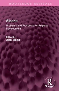 Siberia: Problems and Prospects for Regional Development