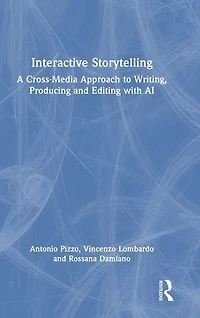 Interactive Storytelling: A Cross-Media Approach to Writing, Producing and Editing with AI