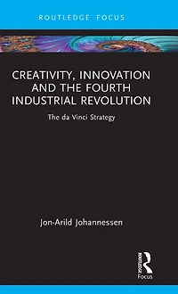 Creativity, Innovation and The Fourth Industrial Revolution: da Vinci Strategy