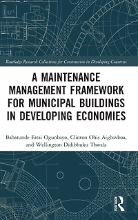 A Maintenance Management Framework for Municipal Buildings Developing Economies
