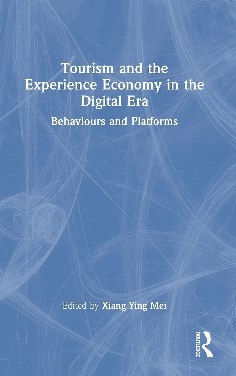 Tourism and the Experience Economy Digital Era: Behaviours Platforms