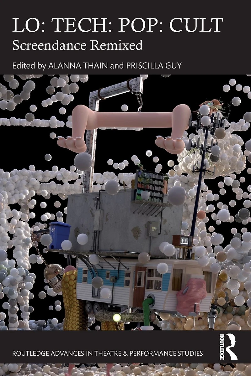 LO: TECH: POP: CULT: Screendance Remixed