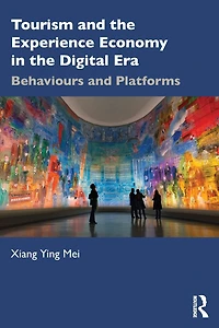Tourism and the Experience Economy Digital Era: Behaviours Platforms