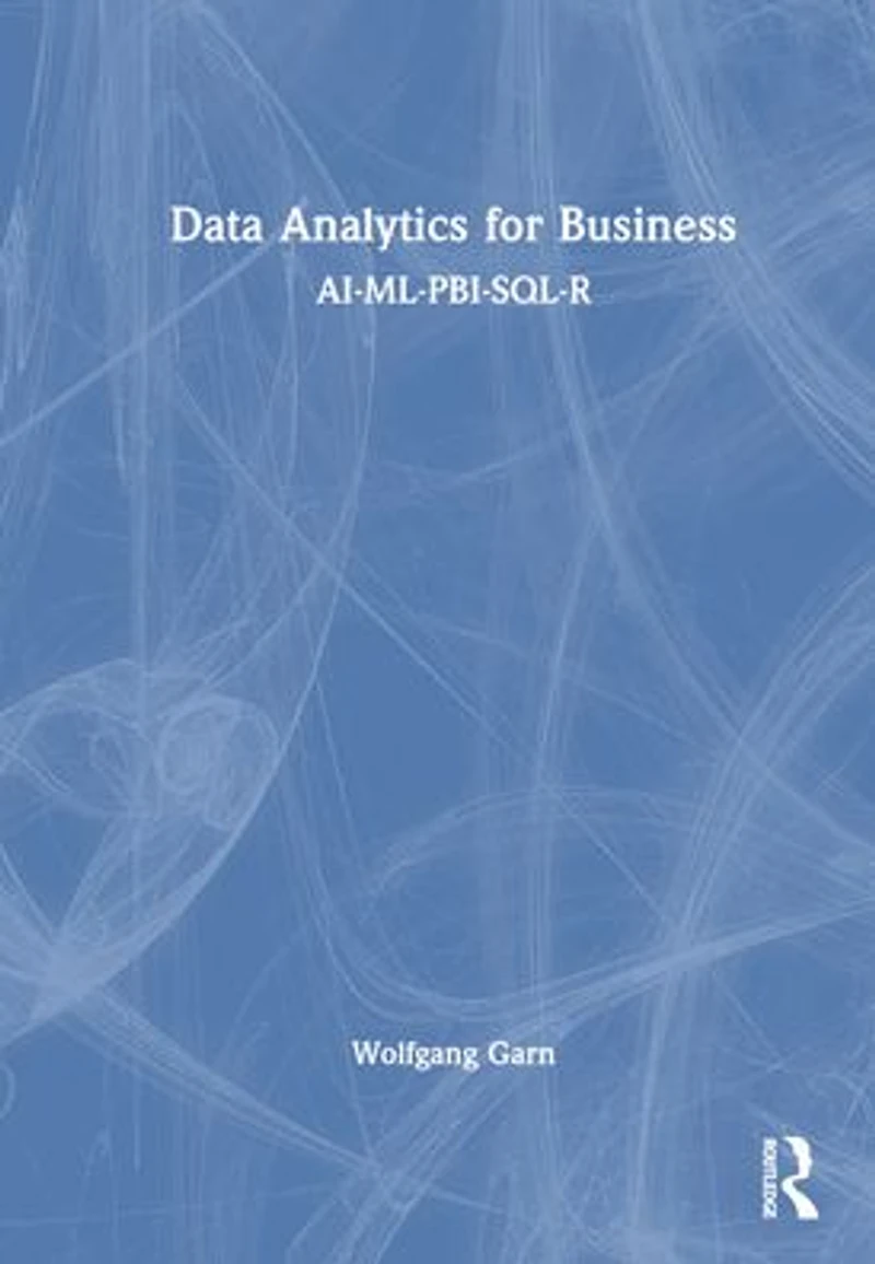 Data Analytics for Business: AI-ML-PBI-SQL-R