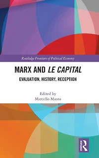 Marx and Le Capital: Evaluation, History, Reception