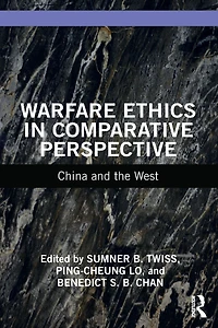 Warfare Ethics Comparative Perspective: China and the West