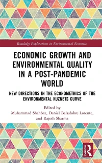 Economic Growth and Environmental Quality a Post-Pandemic World: New Directions the Econometrics of Kuznets Curve