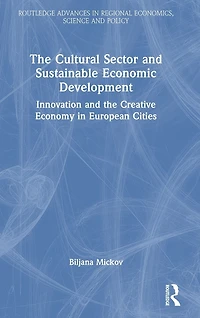 the Cultural Sector and Sustainable Economic Development: Innovation Creative Economy European Cities