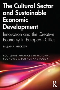 the Cultural Sector and Sustainable Economic Development: Innovation Creative Economy European Cities