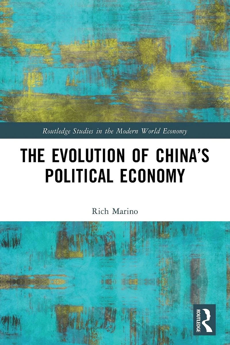 The Evolution of China's Political Economy