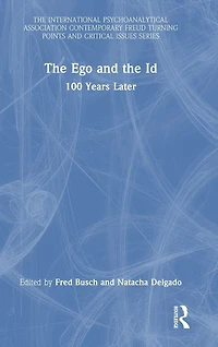 the Ego and Id: 100 Years Later