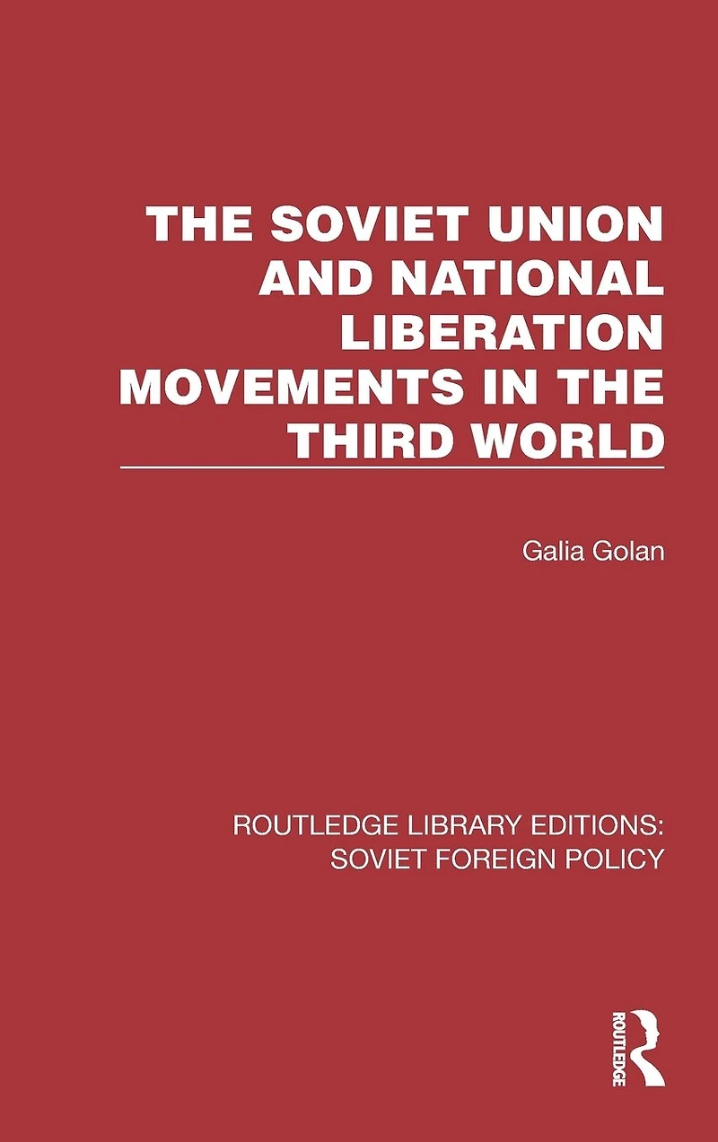 the Soviet Union and National Liberation Movements Third World