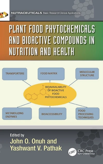 Plant Food Phytochemicals and Bioactive Compounds Nutrition Health