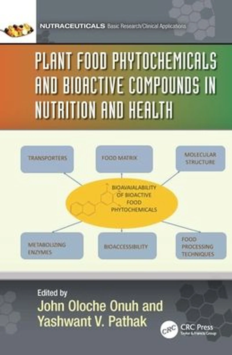 Plant Food Phytochemicals and Bioactive Compounds Nutrition Health