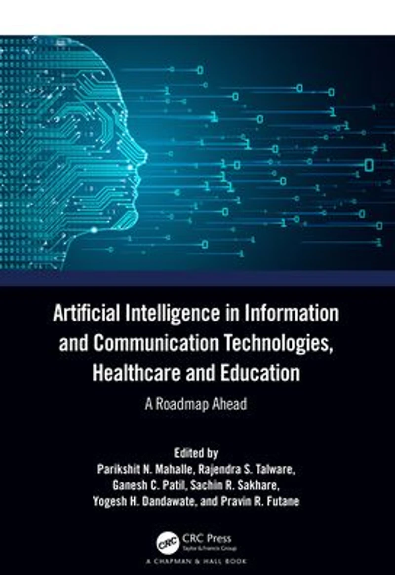 Artificial Intelligence Information and Communication Technologies, Healthcare Education: A Roadmap Ahead