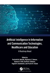 Artificial Intelligence Information and Communication Technologies, Healthcare Education: A Roadmap Ahead