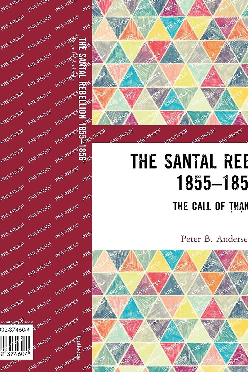 The Santal Rebellion 1855-1856: Call of Thakur