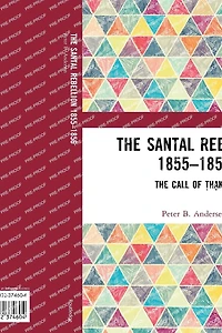 The Santal Rebellion 1855-1856: Call of Thakur