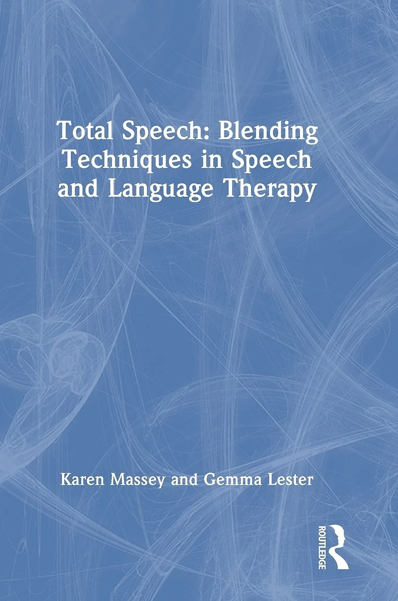 Total Speech: Blending Techniques Speech and Language Therapy