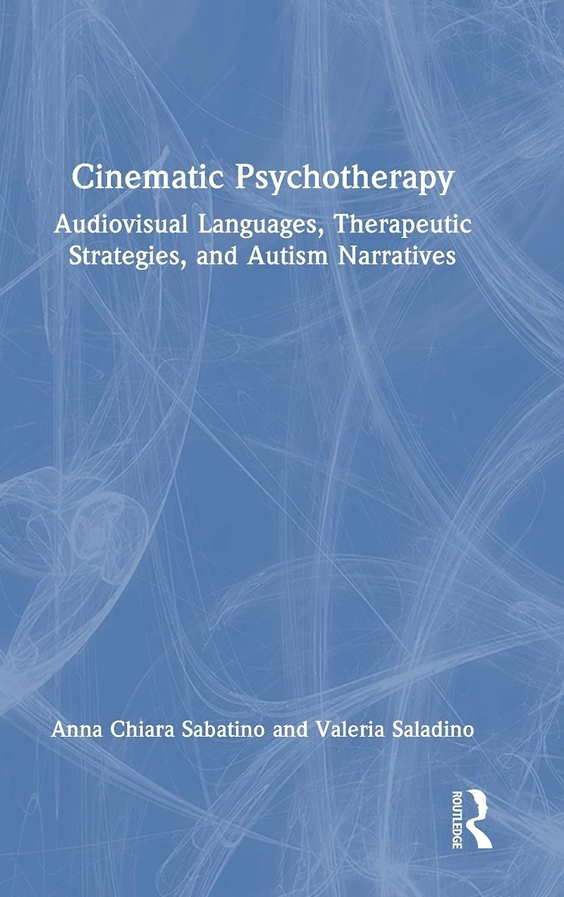 Cinematic Psychotherapy: Audiovisual Languages, Therapeutic Strategies, and Autism Narratives