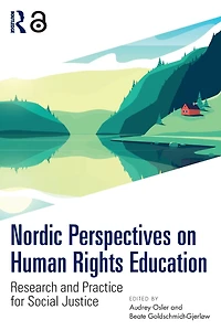Nordic Perspectives on Human Rights Education: Research and Practice for Social Justice