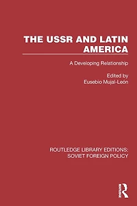 The USSR and Latin America: A Developing Relationship