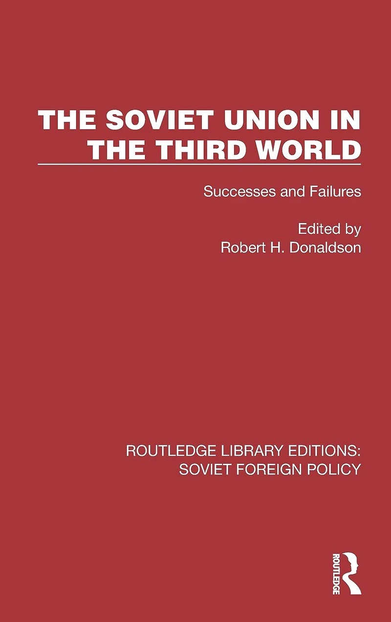 the Soviet Union Third World: Successes and Failures