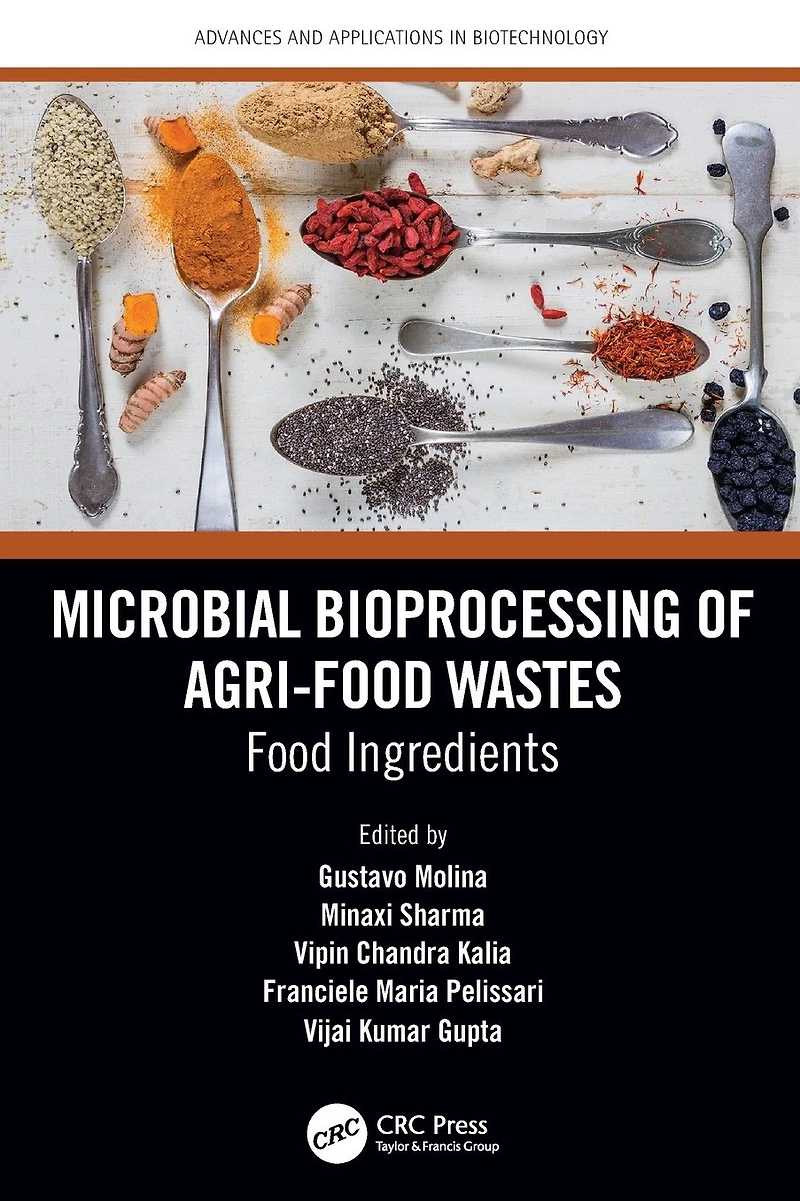 Microbial Bioprocessing of Agri-food Wastes: Food Ingredients