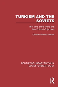 Turkism and the Soviets: Turks of World Their Political Objectives