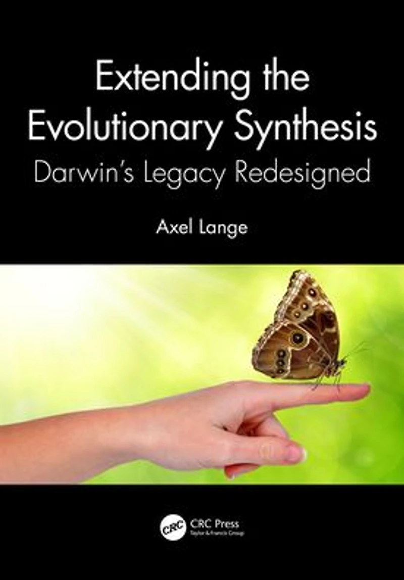 Extending the Evolutionary Synthesis: Darwin's Legacy Redesigned