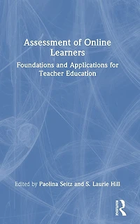 Assessment of Online Learners: Foundations and Applications for Teacher Education