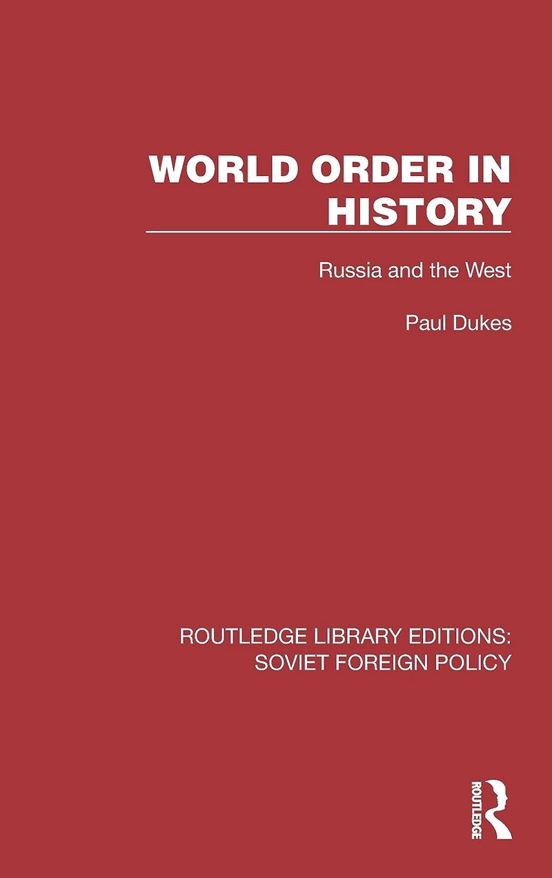 World Order History: Russia and the West
