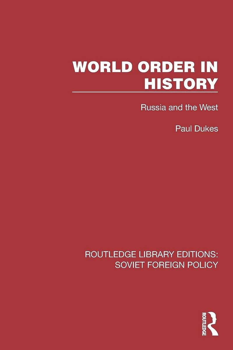 World Order History: Russia and the West