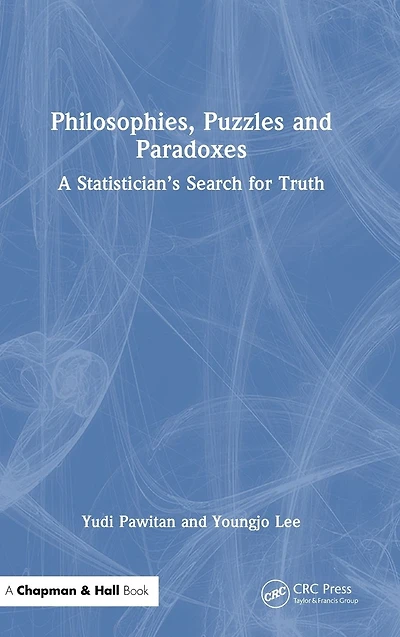 Philosophies, Puzzles and Paradoxes: A Statistician's Search for Truth
