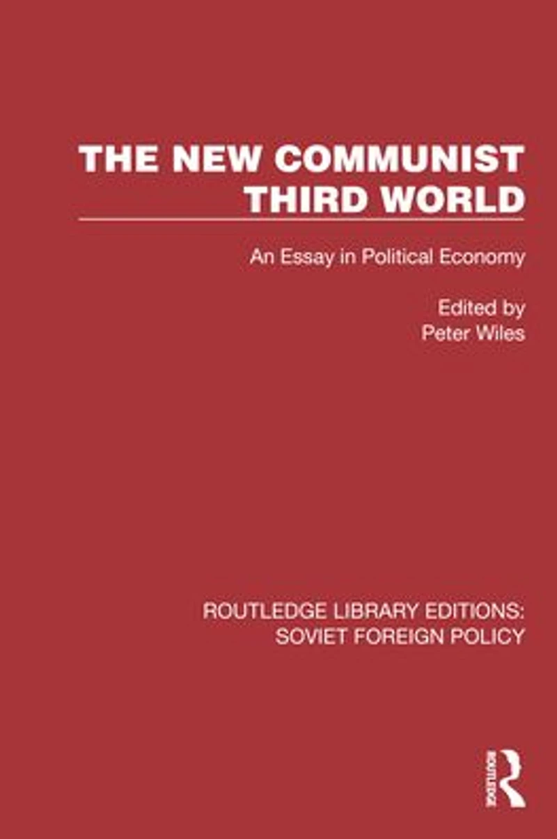 The New Communist Third World: An Essay Political Economy
