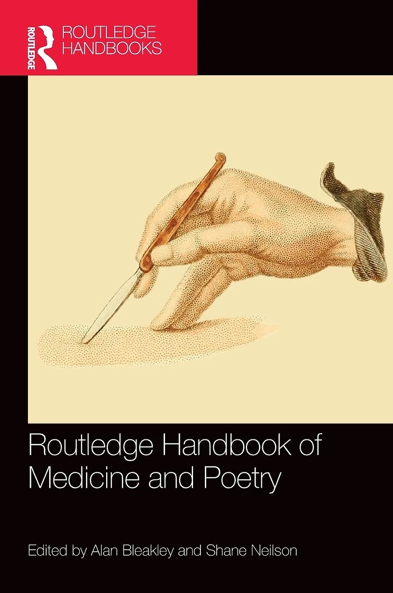 Routledge Handbook of Medicine and Poetry