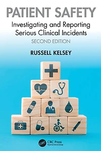 Patient Safety: Investigating and Reporting Serious Clinical Incidents