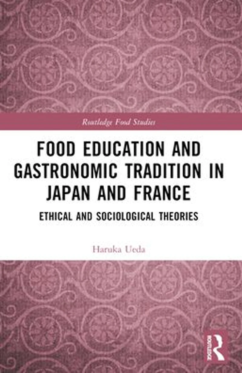 Food Education and Gastronomic Tradition Japan France: Ethical Sociological Theories