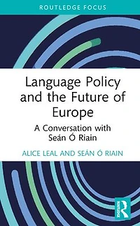 Language Policy and the Future of Europe: A Conversation with Seán Ó Riain