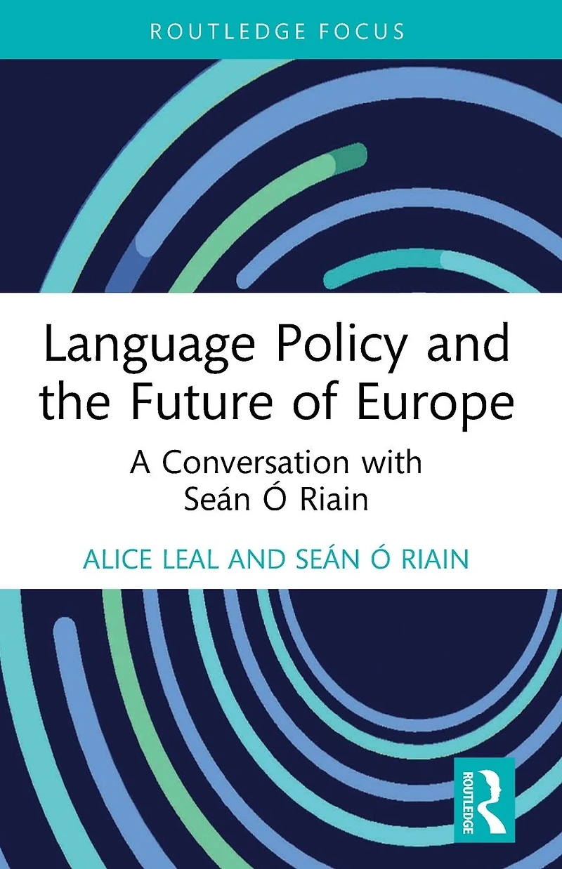 Language Policy and the Future of Europe: A Conversation with Seán Ó Riain