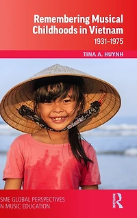 Remembering Musical Childhoods Vietnam: 1931-1975