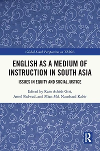 English as a Medium of Instruction South Asia: Issues Equity and Social Justice