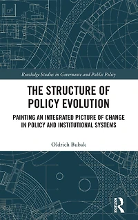 The Structure of Policy Evolution: Painting an Integrated Picture Change and Institutional Systems