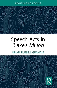 Speech Acts Blake's Milton