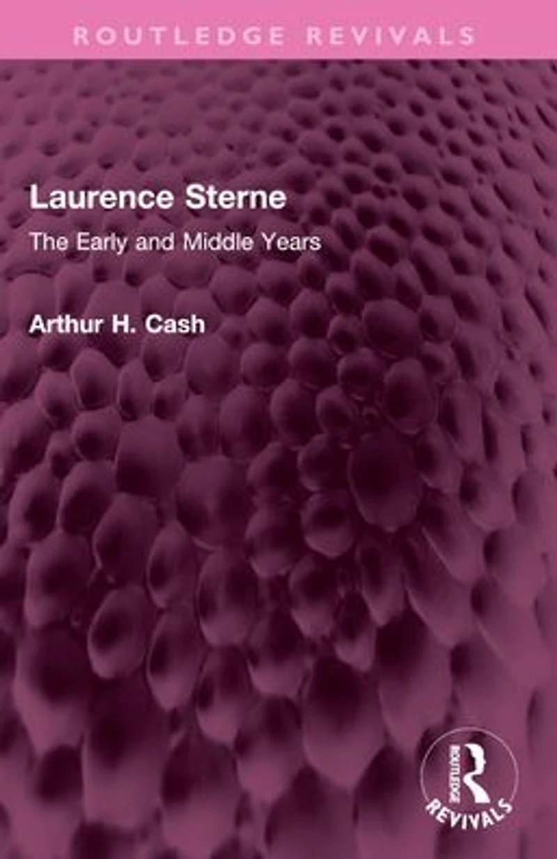 Laurence Sterne: The Early and Middle Years
