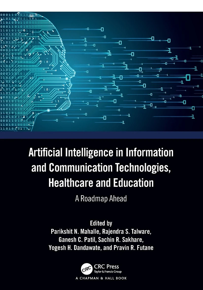 Artificial Intelligence Information and Communication Technologies, Healthcare Education: A Roadmap Ahead