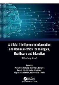 Artificial Intelligence Information and Communication Technologies, Healthcare Education: A Roadmap Ahead